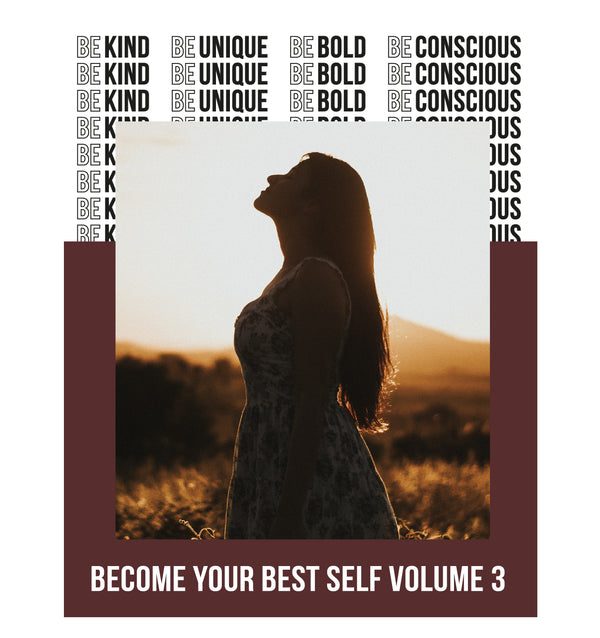 Become Your Best Self - Vol. III